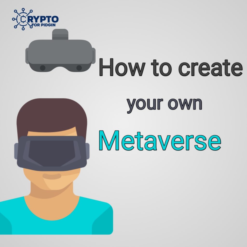 How to create your own metaverse