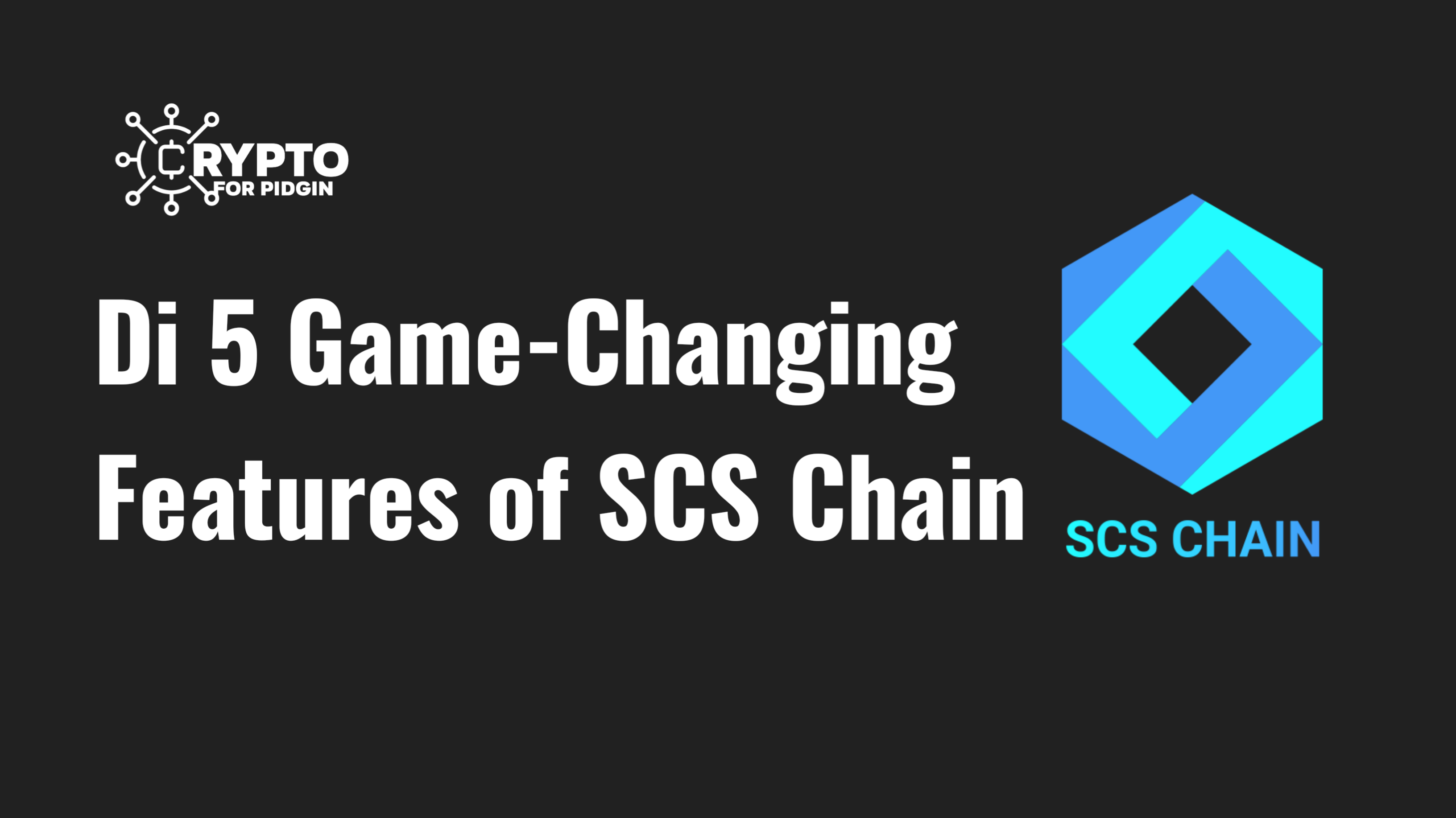 SCS Chain